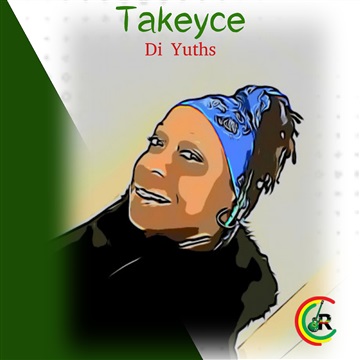 Takeyce - Di Yuths